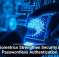 Biometrics Strengthen Security in Passwordless Authentication